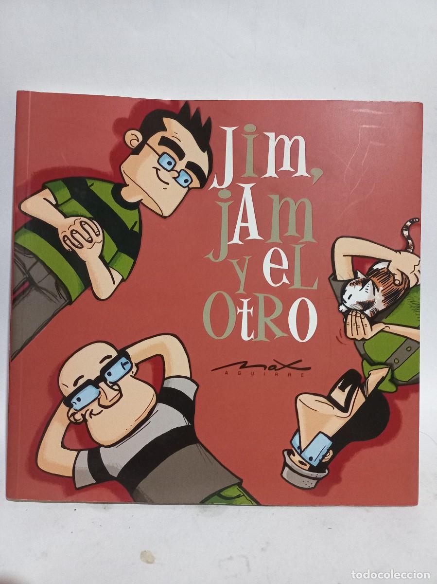 Paper Collecting Others: Max Aguirre - Jim, Jam y el otro - 2009