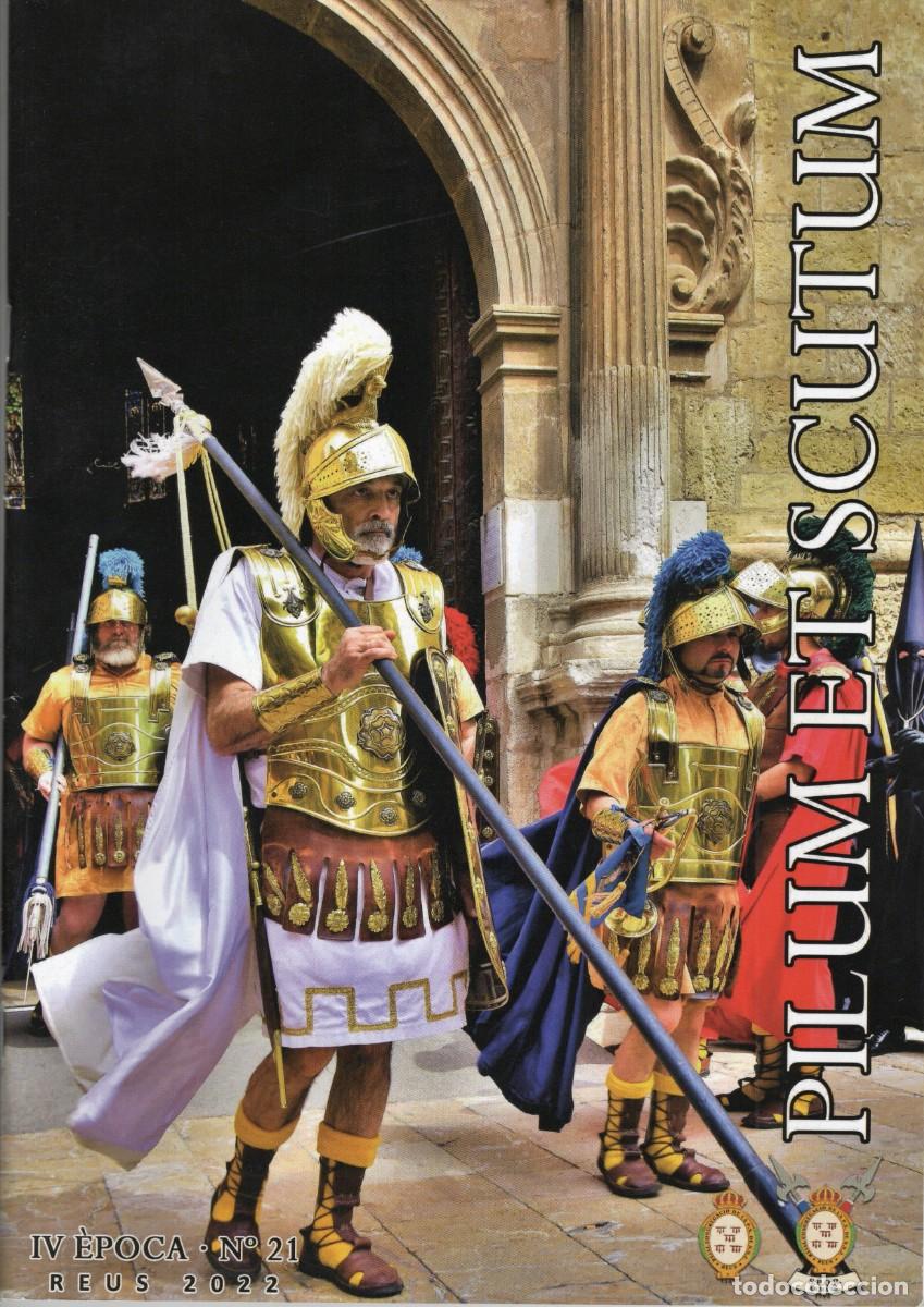 Otros Art&iacute;culos de Coleccionismo en Papel: TC73/ SEMANA SANTA REUS 2022. REVISTA 21 &rdquo;PILUM ET SCUTUM&rdquo;