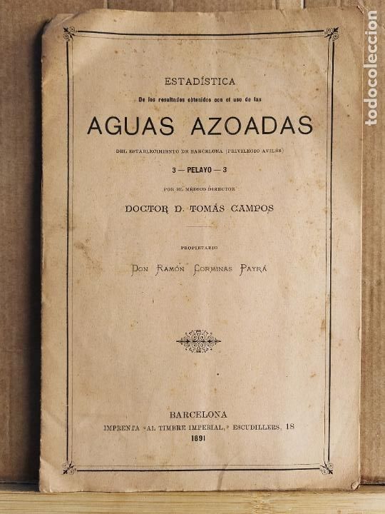 Otros Art&iacute;culos de Coleccionismo en Papel: ESTADISTICA DEL USO DE LAS AGUAS AZODAS DE PRIVILEGIO AVILES-BARCELONA-A&Ntilde;O 1891-VER FOTOS-(K-11.578)