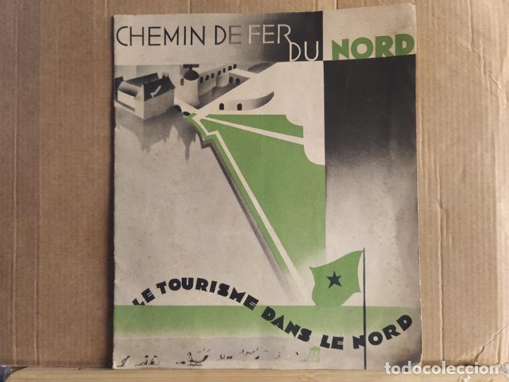 Otros Art&iacute;culos de Coleccionismo en Papel: FERROCARRIL-CHEMIN DE FER DU NORD-LE TOURISME DANS LE NORD-PUBLICIDAD ANTIGUA-VER FOTOS-(K-11.592)