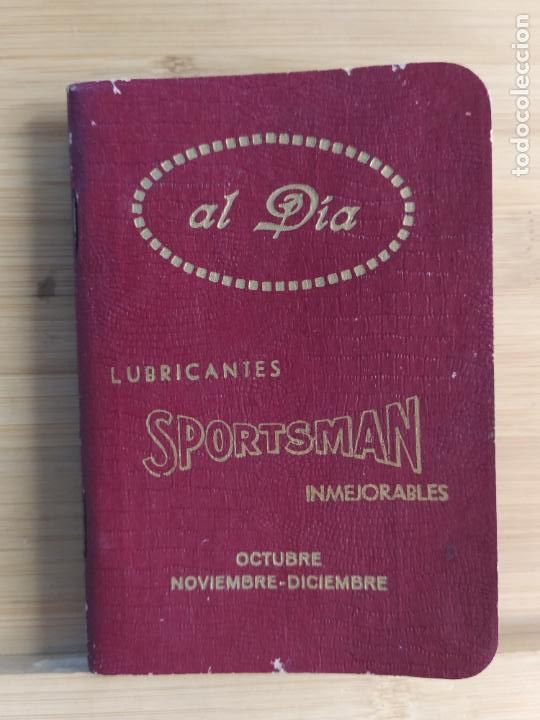 Otros Art&iacute;culos de Coleccionismo en Papel: LUBRICANTES SPORTSMAN-AGENDA ANTIGUA-PUBLICIDAD-VER FOTOS-(K-11.637)