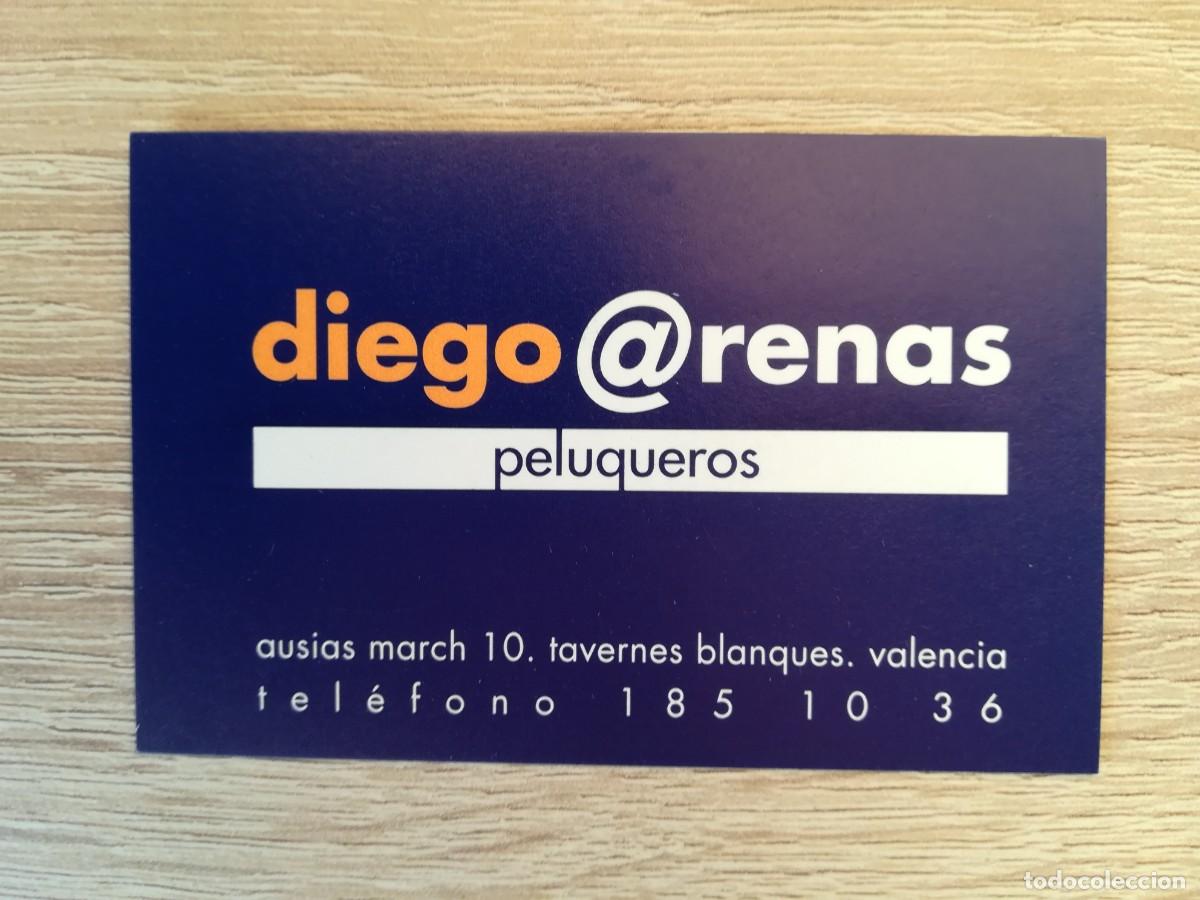 Sammelleidenschaft Andere Papierartikel: DIEGO @RENAS PELUQUEROS - TARJETA VISITA - TAVERNES BLANQUES (VALENCIA) - A&Ntilde;O 1999.