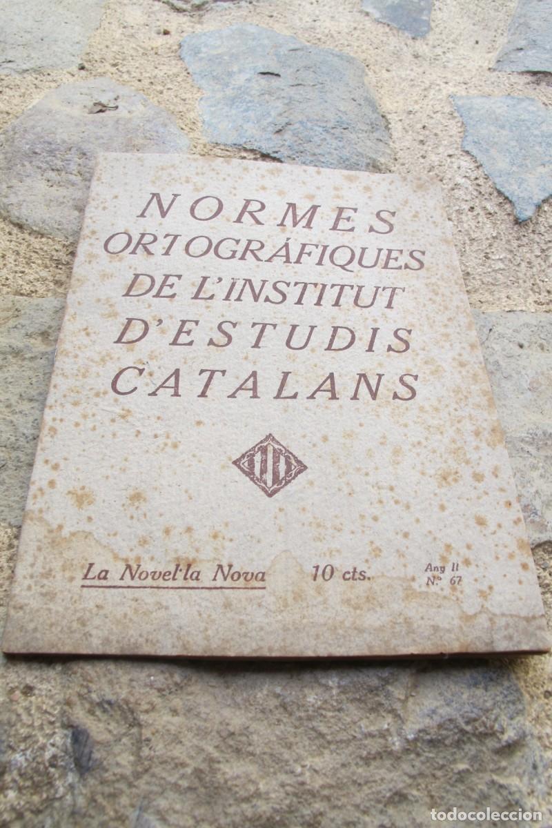 Otros Art&iacute;culos de Coleccionismo en Papel: NORMES ORTOGRAFIQUES DE L'INSTITUT D'ESTUDIS CATALANS . LA NOVEL.LA NOVA ANY II N&ordm; 67