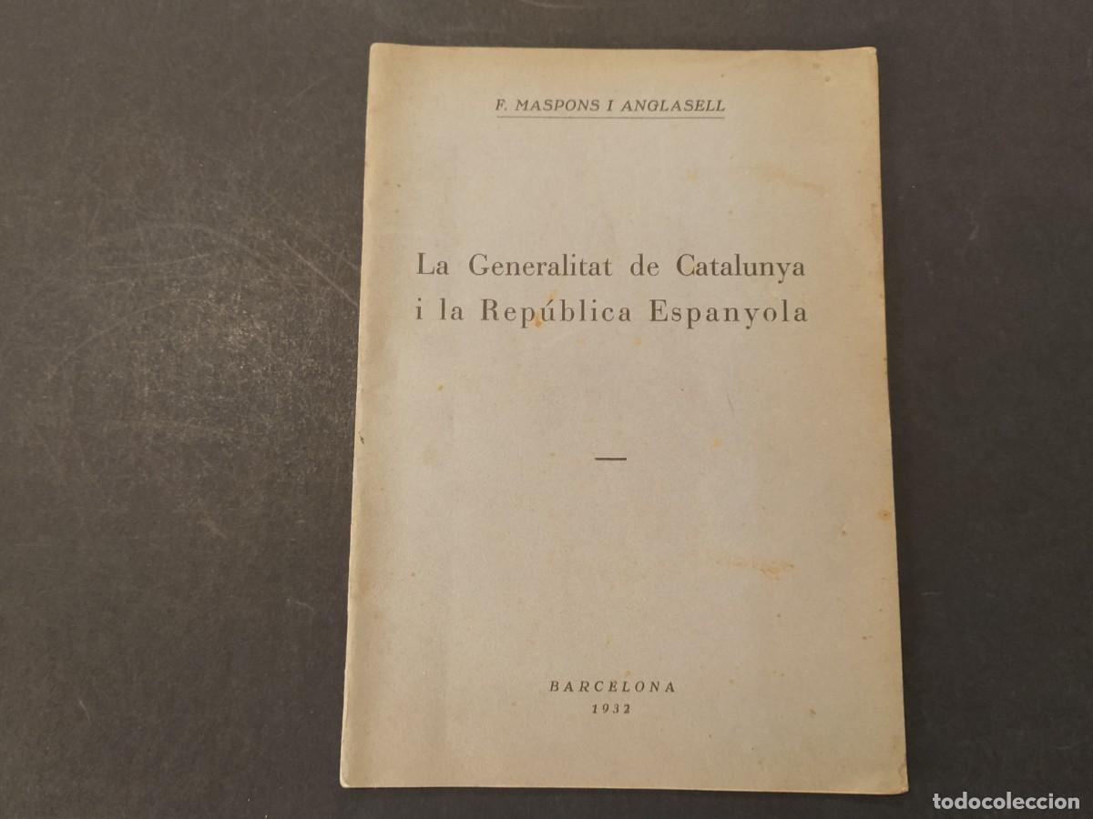 Sammelleidenschaft Andere Papierartikel: LA GENERALITAT DE CATALUNYA I LA REPUBLICA ESPANYOLA - BARCELONA ANY 1932 -VER FOTOS-(K-11.706)