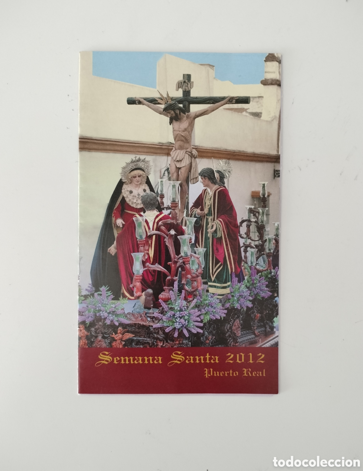 Otros Art&iacute;culos de Coleccionismo en Papel: GUIA ITINERARIOS SEMANA SANTA DE PUERTO REAL C&Aacute;DIZ 2012