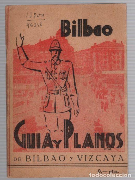 Otros Art&iacute;culos de Coleccionismo en Papel: GUIA Y PLANOS DE BILBAO Y VIZCAYA. DOCHAO. A&Ntilde;O 1962