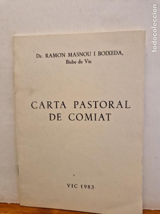Paper Collecting Others: CARTA PASTORAL DE COMIAT. DR. RAMON MASNOU I BOIXEDA. VIC 1983