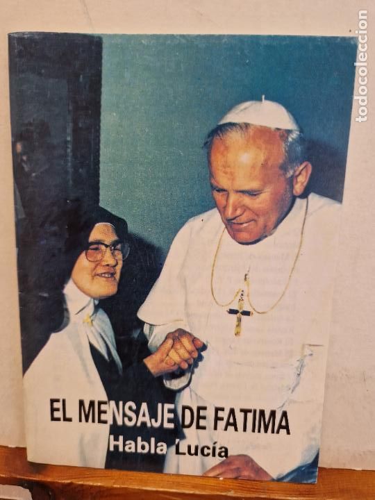Paper Collecting Others: EL MENSAJE DE FATIMA. HABLA LUC&Iacute;A. EDICIONES SOL DE FATIMA