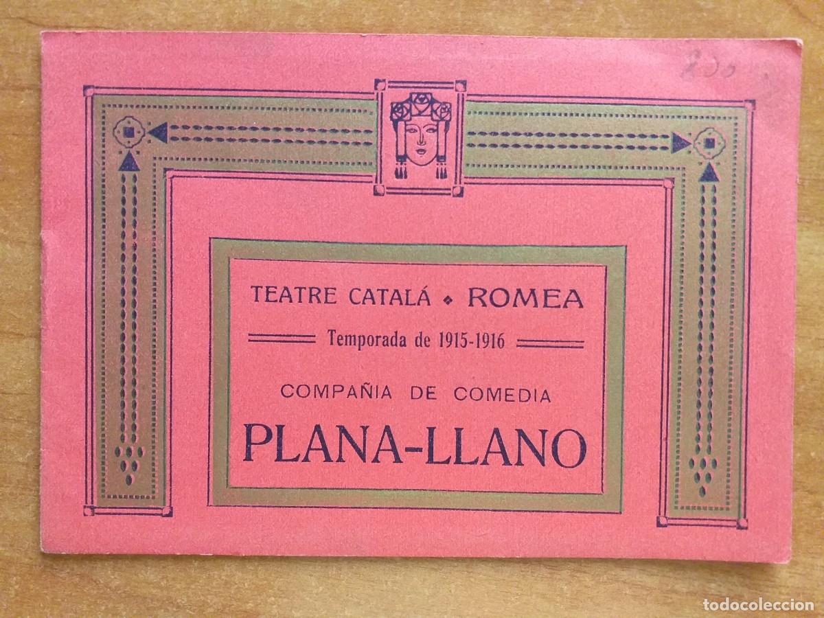 Collectionnisme Papier divers: 1916-17 - TEATRE CATAL&Aacute; ROMEA - ELENCO ART&Iacute;STICO COMPA&Ntilde;&Iacute;A DE COMEDIA PLANO - LLANO