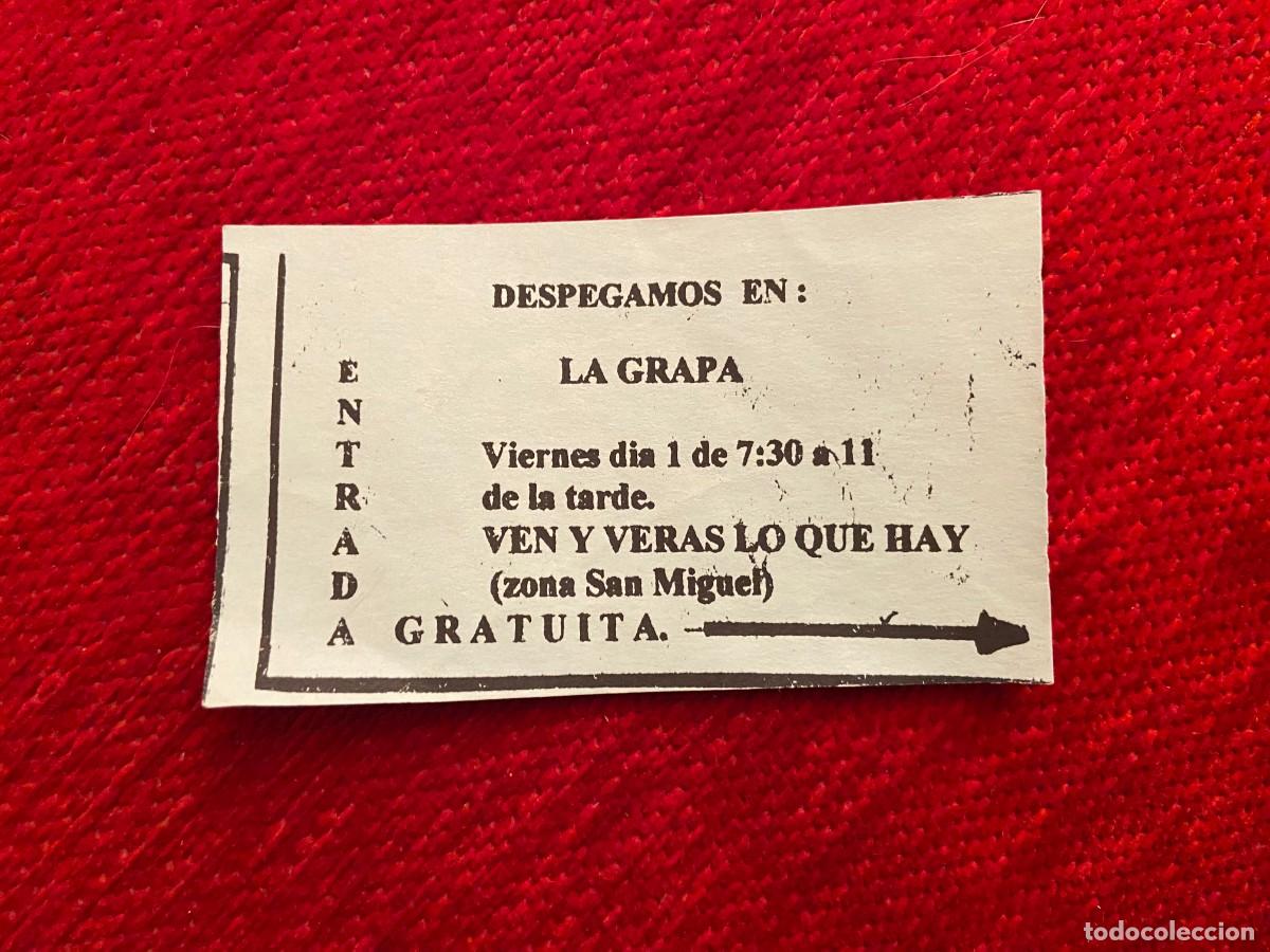 Otros Art&iacute;culos de Coleccionismo en Papel: R24657 ENTRADA TICKET DISCO PUB DISCOTECA LA GRAPA ZONA SAN MIGUEL