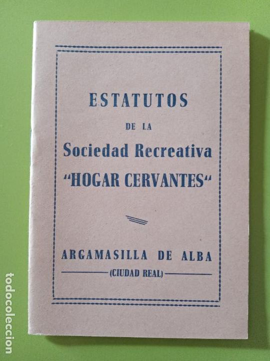 Otros Art&iacute;culos de Coleccionismo en Papel: ESTATUTOS DE LA SOCIEDAD RECREATIVA HOGAR DE CERVANTES. ARGAMASILLA DE ALBA, CIUDAD REAL