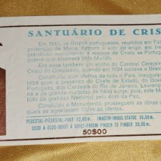 Otros Artículos de Coleccionismo en Papel: ANTIGUO TICKET DE ENTRADA AL SANTUARIO CRISTO REI, PORTUGAL, AÑOS 80
