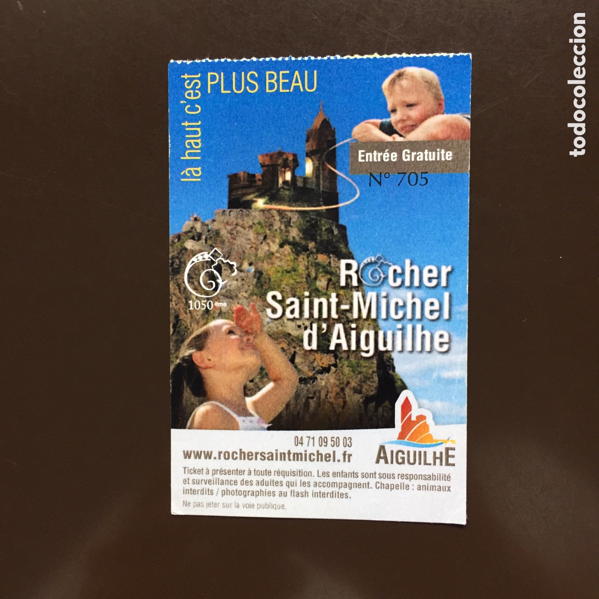 Sammelleidenschaft Andere Papierartikel: ENTRADA ROCHER SAINT-MICHEL D' AIGUILHE FRANCIA