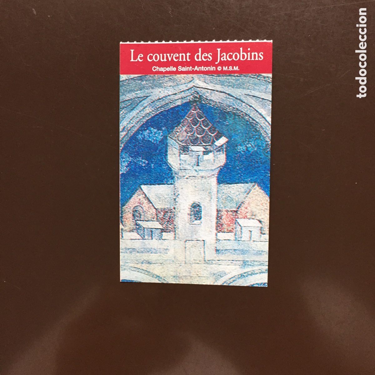 Sammelleidenschaft Andere Papierartikel: ENTRADA LE COUVENT DES JACOBINS TOULOUSE FRANCIA