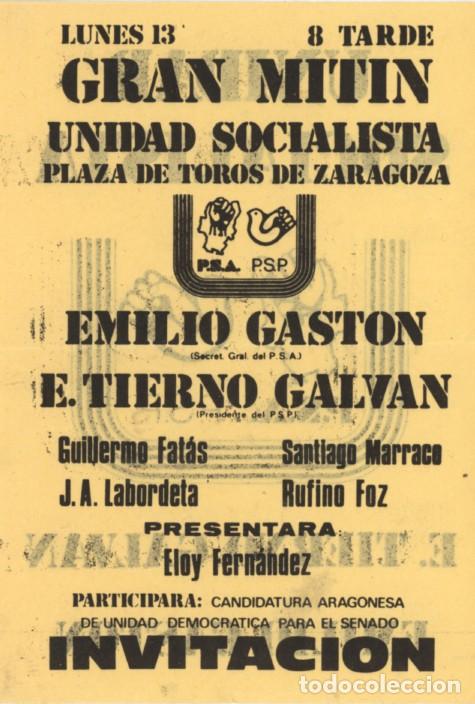 Otros art&iacute;culos de coleccionismo en papel: Primeras elecciones 1977. Zaragoza. Invitaci&oacute;n Mitin Unidad Socialista. E. Gast&oacute;n, Tierno Galv&aacute;n.
