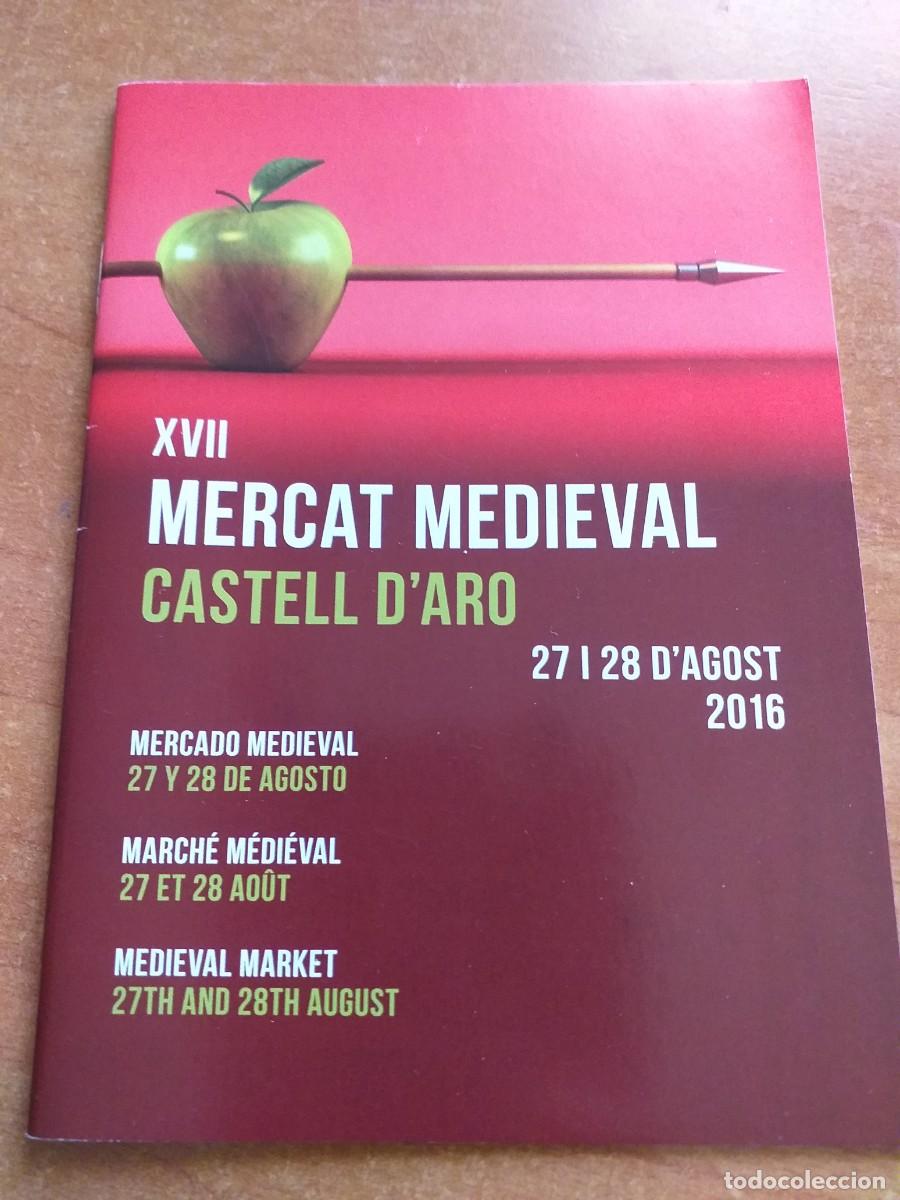 Otros art&iacute;culos de coleccionismo en papel: XVII - PROGRAMA MERCAT MEDIEVAL , CASTELL DE ARO - 2016