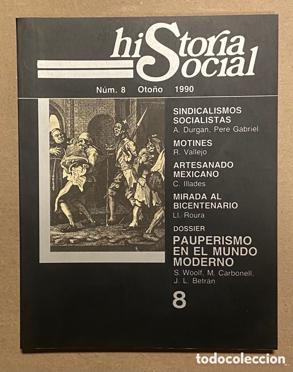 Collectionnisme Papier divers: HISTORIA SOCIAL N&deg; 8 (1990). DOSSIER PAUPERISMO EN EL MUNDO MODERNO, SINDICATOS SOCIALISTAS,..
