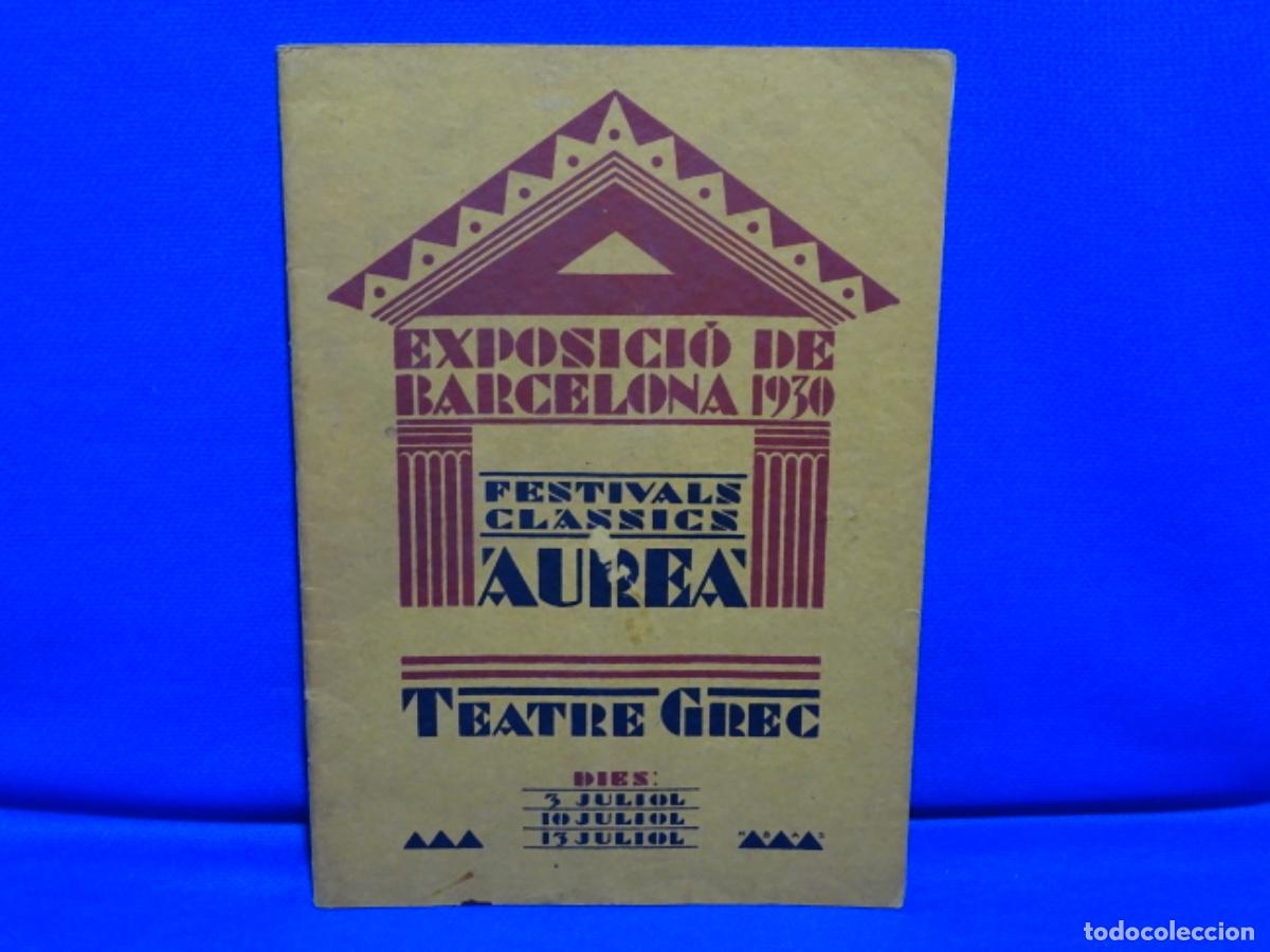 Paper Collecting Others: FOLLETO EXPOSICIO BARCELONA 1930. FESTIVALS CLASICS AUSCA TEATRE GREC. 32 PAG.