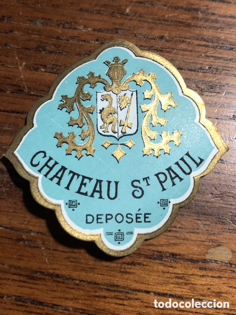 Otros Art&iacute;culos de Coleccionismo en Papel: ETIQUETA CHATEAU ST PAUL DEPOSEE