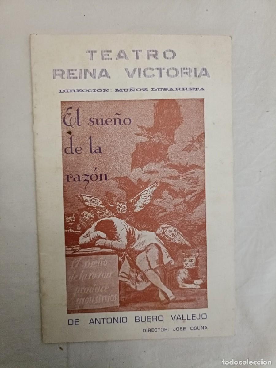 Otros Art&iacute;culos de Coleccionismo en Papel: Folleto: El sue&ntilde;o de la raz&oacute;n de Antonio Buero Vallejo. Director: Jose Osuna. Teatro Reina Victoria.