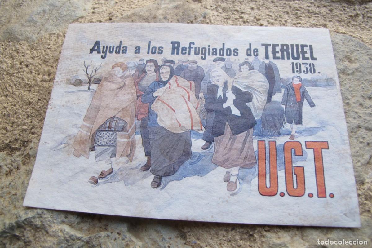 Altri oggetti di carta: AYUDA A LOS REFUGIADOS DE TERUEL. U.G.T. 1938 TAMA&Ntilde;O POSTAL