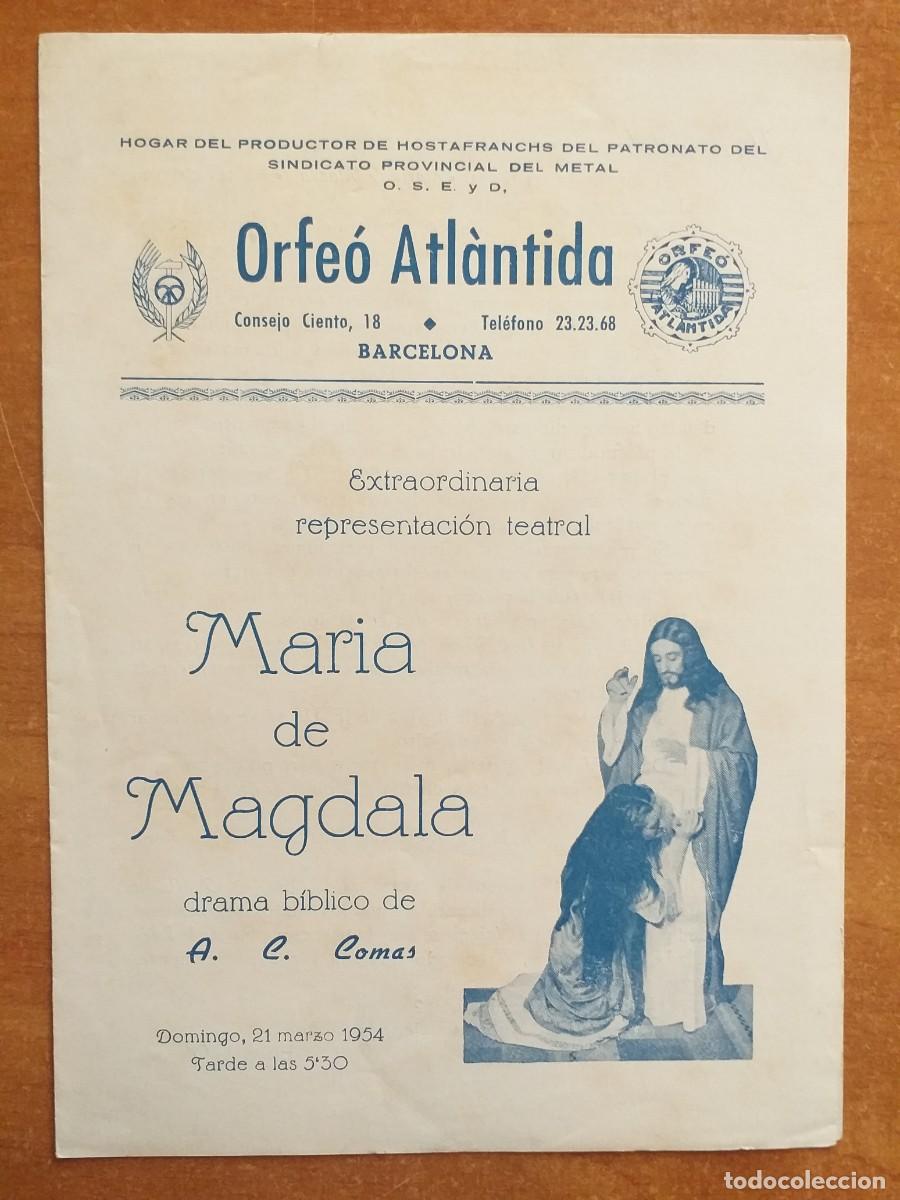 Collectionnisme Papier divers: 1954 - MAR&Iacute;A DE MAGDALA - ORFE&Oacute; ATL&Aacute;NTIDA - BARCELONA