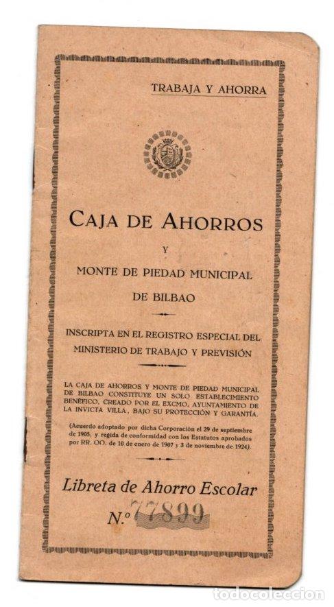 Sammelleidenschaft Andere Papierartikel: LIBRETA DE AHORRO ESCOLAR CAJA DE AHORROS Y MONTE DE PIEDAD MUNICIPAL DE BILBAO. A&Ntilde;OS 30