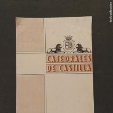 Otros Artículos de Coleccionismo en Papel: BURGOS - CATEDRALES DE CASTILLA -VER FOTOS-(K-12.666)
