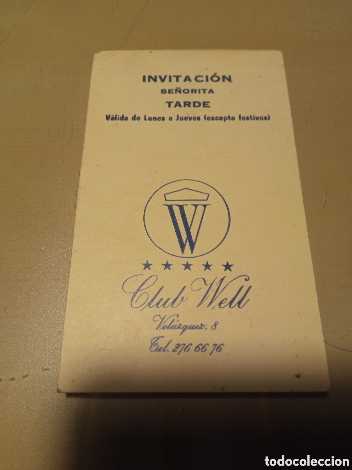 Otros art&iacute;culos de coleccionismo en papel: Invitaci&oacute;n Club Well se&ntilde;orita tarde discoteca sala de fiestas Madrid calle Vel&aacute;zquez
