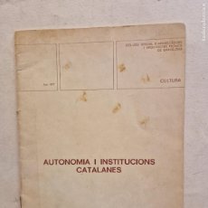 Otros Artículos de Coleccionismo en Papel: AUNTONOMIA I INSTITUCIONS CATALANES. COL·LEGI OFICIAL D'APARELLADORS I ARQUITECTES TÈCNICS DE BARCEL