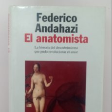 Otros Artículos de Coleccionismo en Papel: FEDERICO ANDAHAZI. EL ANATOMISTA, 1ª EDICIÓN. PLANETA. 1997