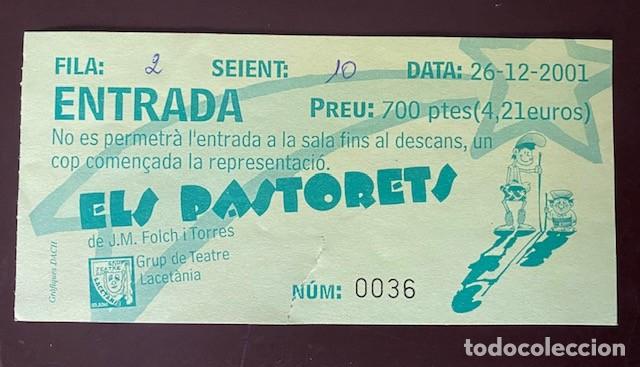 Otros art&iacute;culos de coleccionismo en papel: ENTRADA ELS PASTORETS SOLSONA 2001 GRUP DE TEATRE LACET&Agrave;NIA