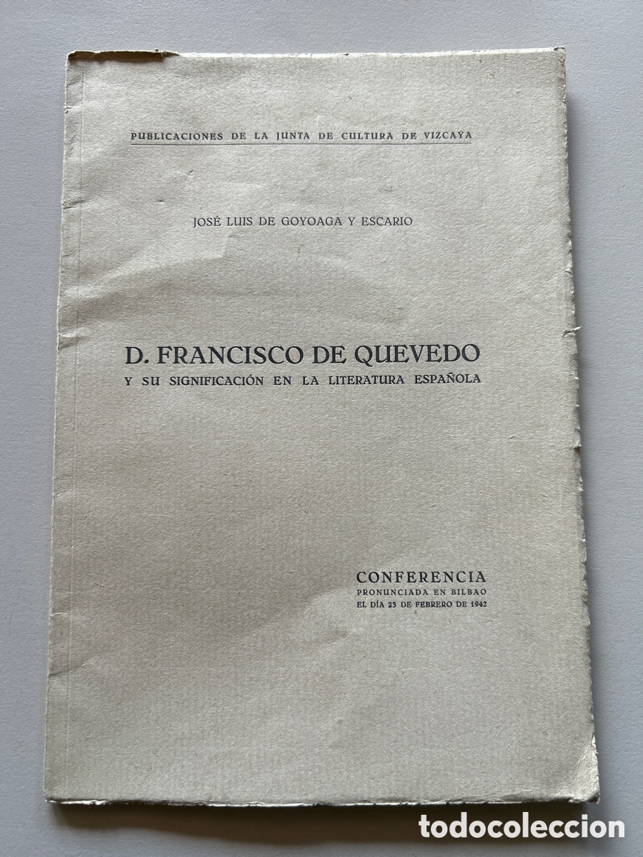 Otros Art&iacute;culos de Coleccionismo en Papel: D. Francisco de Quevedo y su significaci&oacute;n en la literatura espa&ntilde;ola