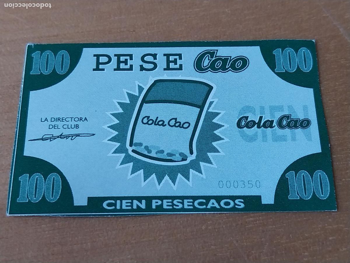 Otros Art&iacute;culos de Coleccionismo en Papel: COLA CAO PESECAOS 100 BILLETE PROMOCIONAL --- CHOCOLATE 5,2 X 3,5CM PUBLICIDAD ORIGINAL