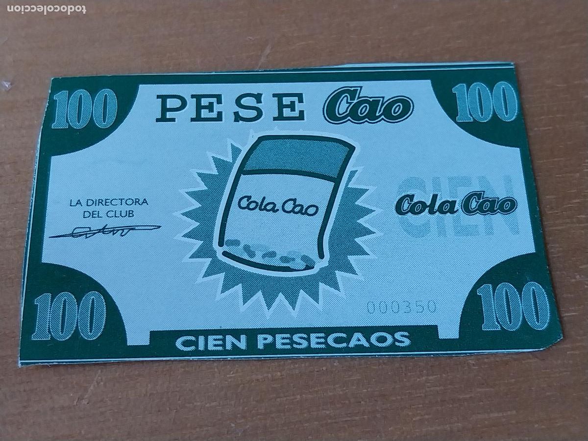 Otros Art&iacute;culos de Coleccionismo en Papel: COLA CAO PESECAOS 100 BILLETE PROMOCIONAL _-- CHOCOLATE 5,2 X 3,5CM PUBLICIDAD ORIGINAL