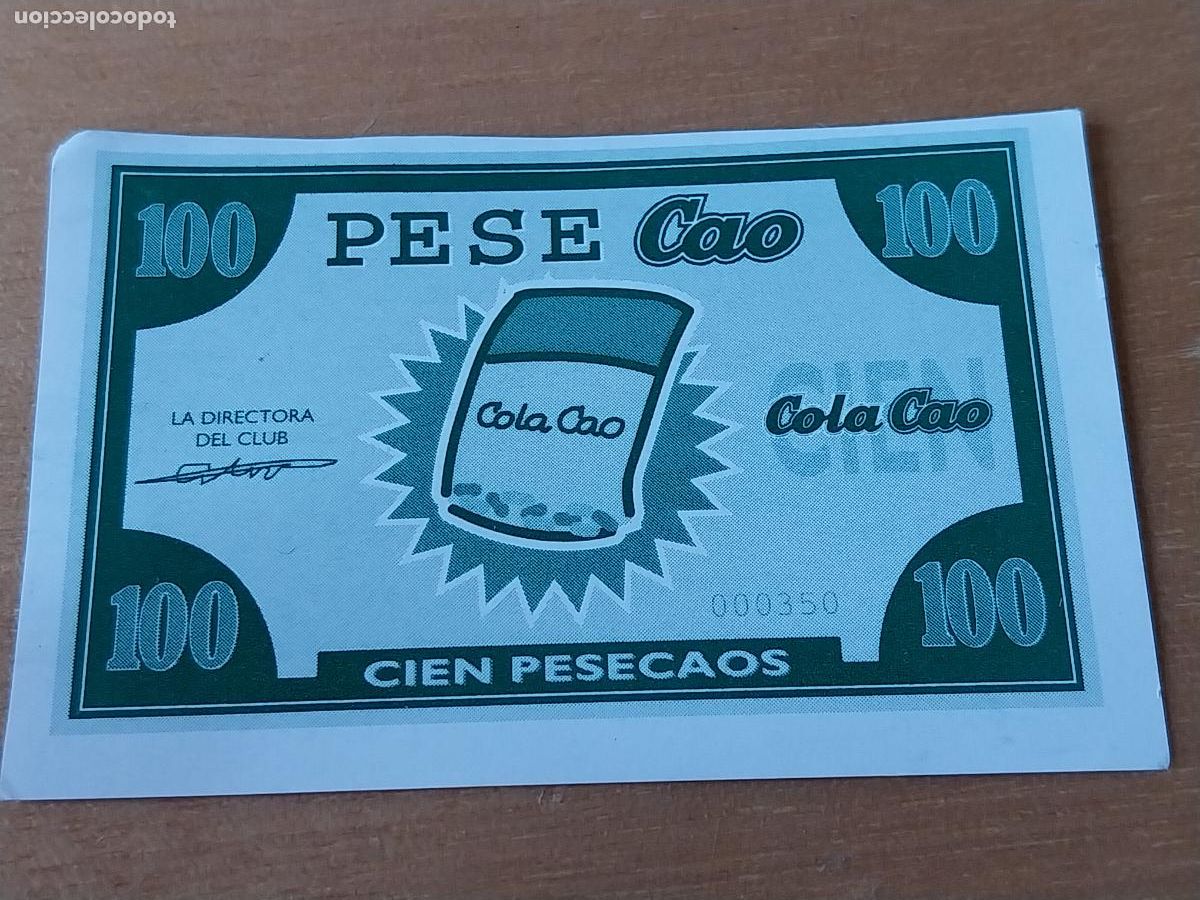 Otros Art&iacute;culos de Coleccionismo en Papel: COLA CAO PESECAOS 100 BILLETE PROMOCIONAL ,, CHOCOLATE 5,2 X 3,5CM PUBLICIDAD ORIGINAL