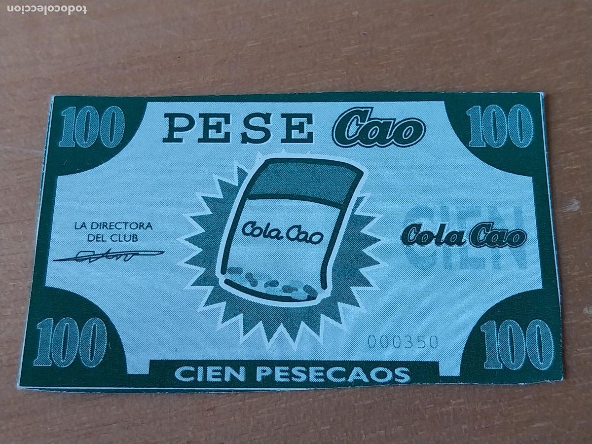 Otros Art&iacute;culos de Coleccionismo en Papel: COLA CAO PESECAOS 100 BILLETE PROMOCIONAL ,,, CHOCOLATE 5,2 X 3,5CM PUBLICIDAD ORIGINAL