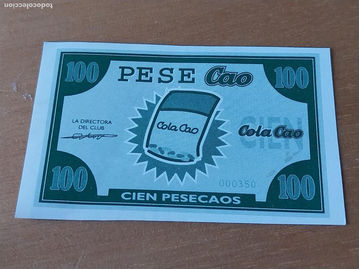 Otros art&iacute;culos de coleccionismo en papel: COLA CAO PESECAOS 100 BILLETE PROMOCIONAL ,*** CHOCOLATE 5,2 X 3,5CM PUBLICIDAD ORIGINAL