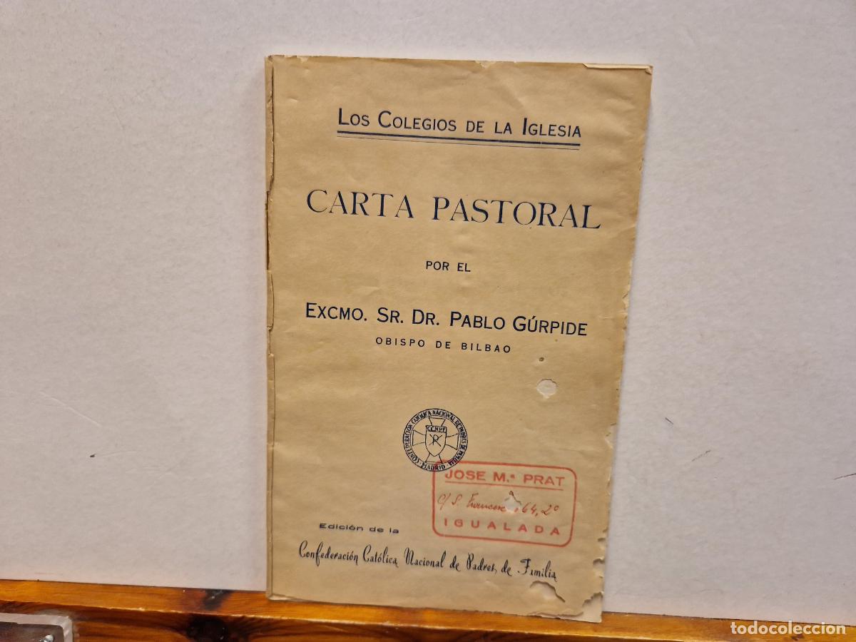 Paper Collecting Others: CARTA PASTORAL POR EL EXCMO. SR. DR. PABLO G&Uacute;RPIDE. OBISPO DE BILBAO.