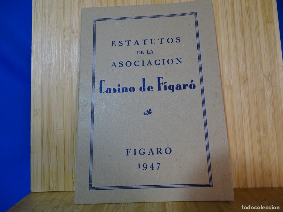 Otros art&iacute;culos de coleccionismo en papel: ESTATUTOS DE LA ASOCIACI&Oacute;N. CASINO DE FIGAR&Oacute;. 1947. 15 P&Aacute;G. 11X15,5 CM.