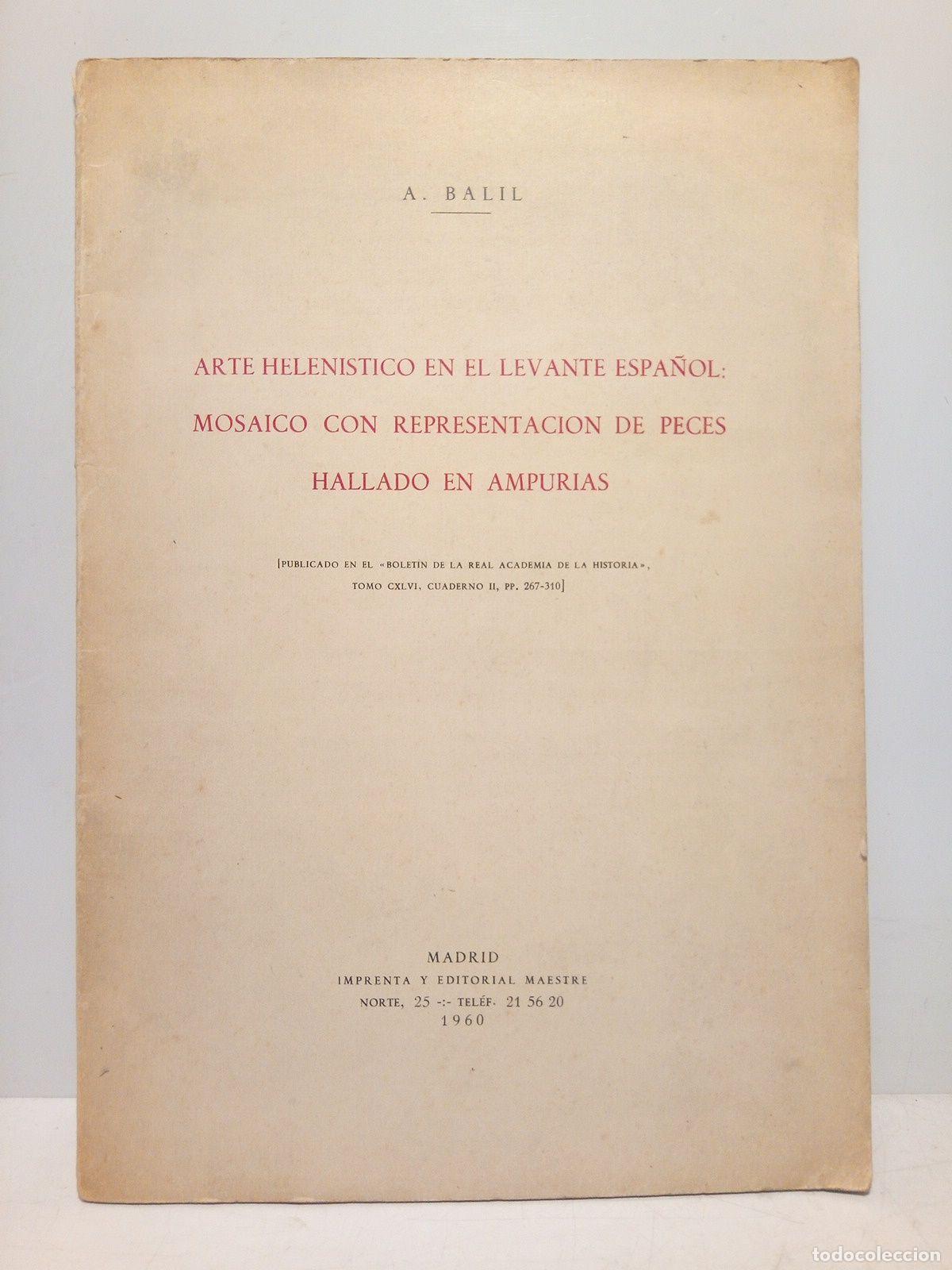 Otros Art&iacute;culos de Coleccionismo en Papel: BALIL, A. - Arte helen&iacute;stico en el levante espa&ntilde;ol: Mosaico con representaci&oacute;n de peces hallado en A