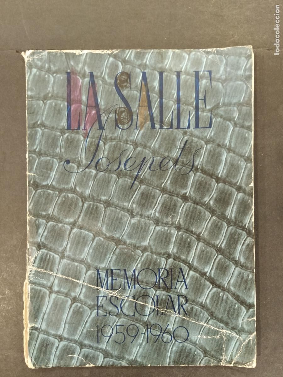 Otros Art&iacute;culos de Coleccionismo en Papel: LA SALLE JOSEPETS - MEMORIA A&Ntilde;O 1959 1960 -VER FOTOS-(K-12.983)