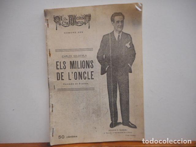 Paper Collecting Others: ELS MILIONS DE L'ONCLE. COM&Egrave;DIA EN 3 ACTES. CARLES SOLDEVILA. N&Uacute;MERO 225. FOTOCOPIA