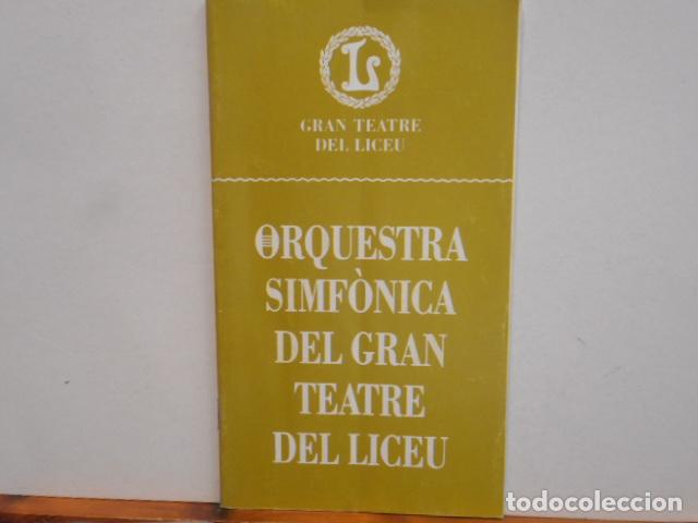 Paper Collecting Others: GRAN TEATRE DEL LICEU. ORQUESTRA SINF&Ograve;NICA DEL GRAN TEATRE DEL LICEU. TEMPORADA 1989-1990