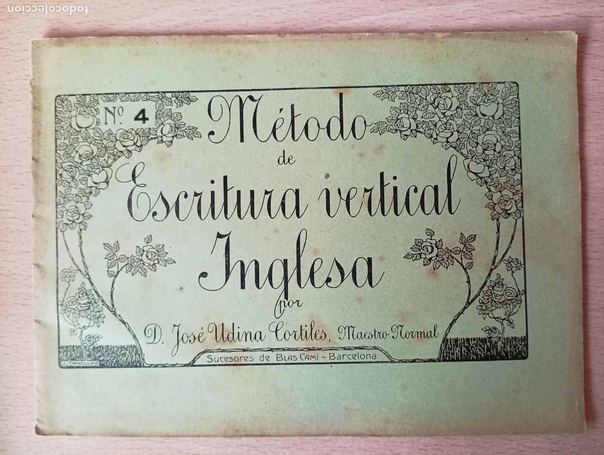 Outros artigos de papel: M&eacute;todo de escritura vertical inglesa N.&ordm; 4 y N.&ordm; 5 por D. Jos&eacute; Udina Cortiles. Maestro Normal.