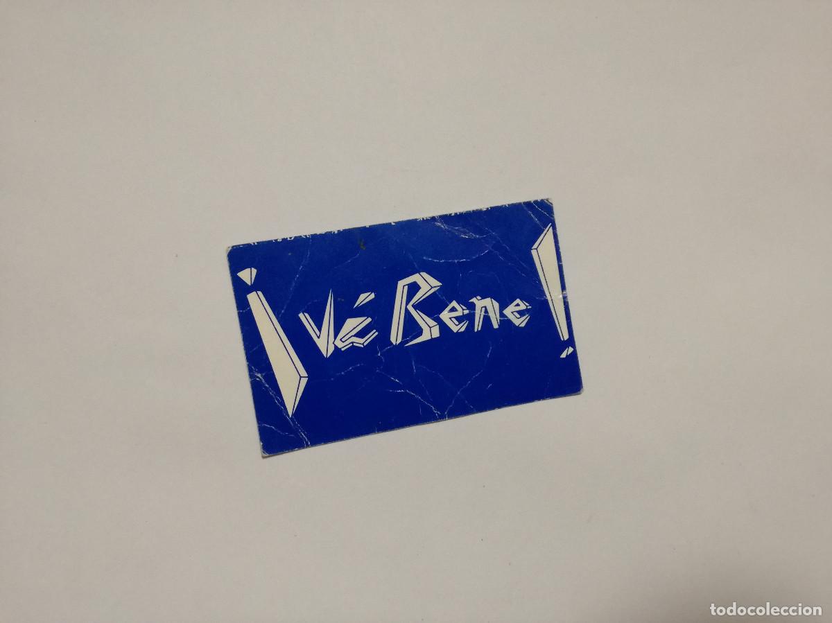 Otros Art&iacute;culos de Coleccionismo en Papel: FLYER ENTRADA INVITACION - DISCOTECA VE BENE