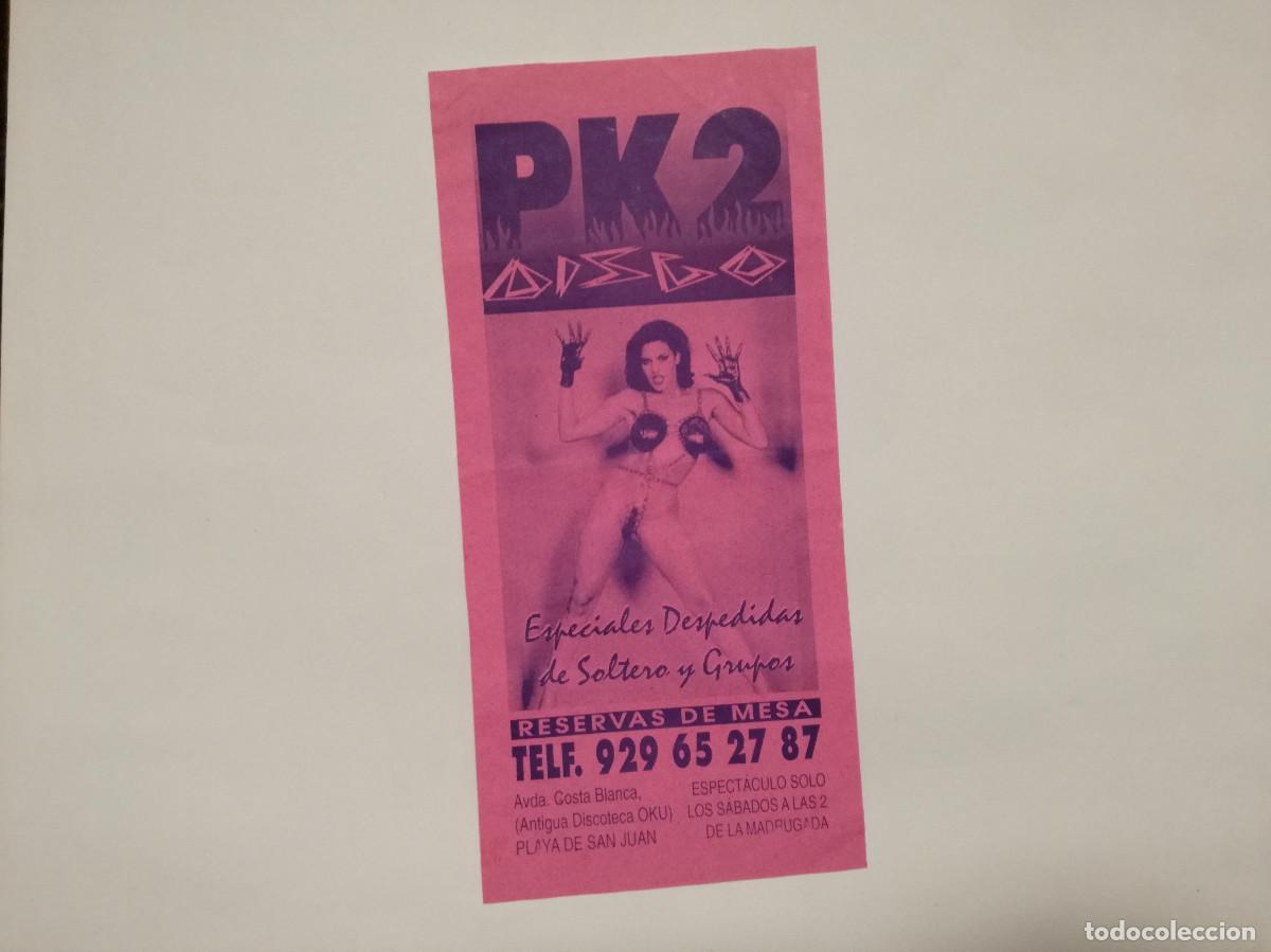 Otros Art&iacute;culos de Coleccionismo en Papel: FLYER ENTRADA INVITACION - FOLLETO DISCOTECA PK2