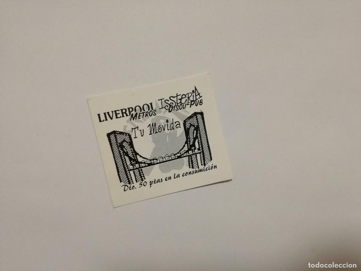 Otros Art&iacute;culos de Coleccionismo en Papel: FLYER ENTRADA INVITACION - DISCOTECA PUB ISSTERIA - LIVERPOOL METROS