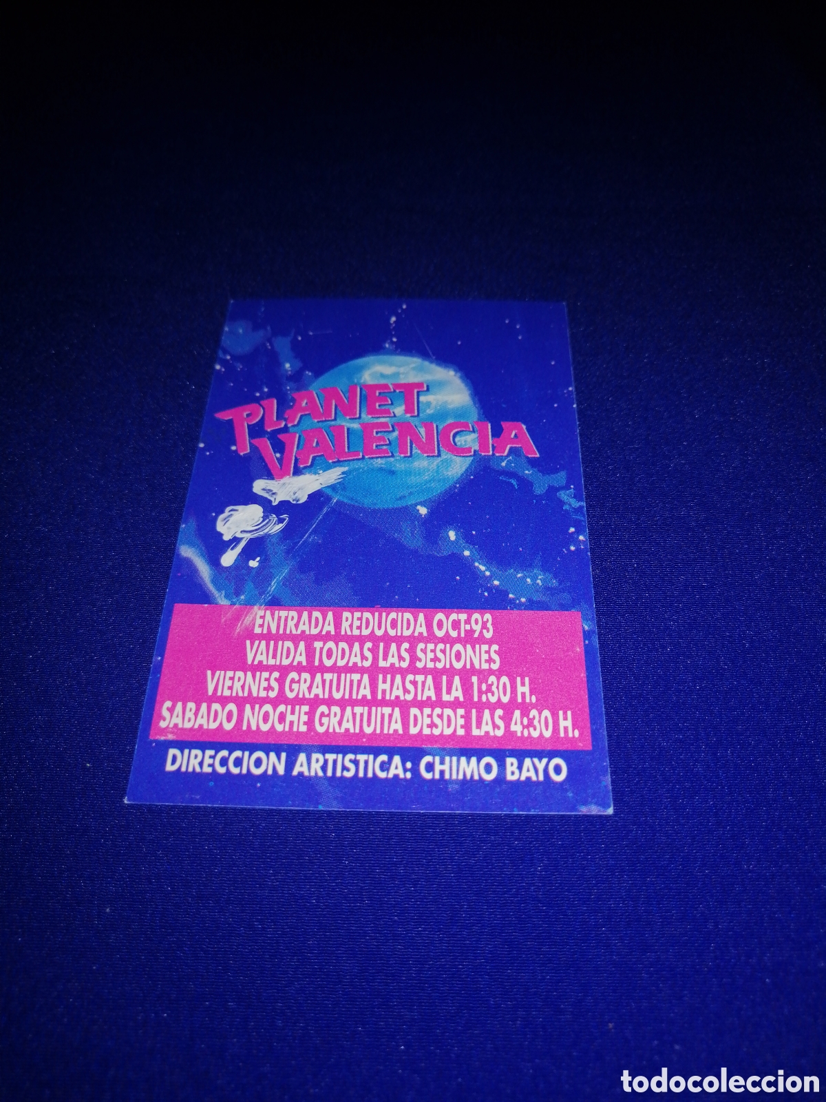 Collectionnisme Papier divers: DISCOTECA PLANET VALENCIA (Valencia) DIRECCI&Oacute;N ART&Iacute;STICA CHIMO BAYO FLYER