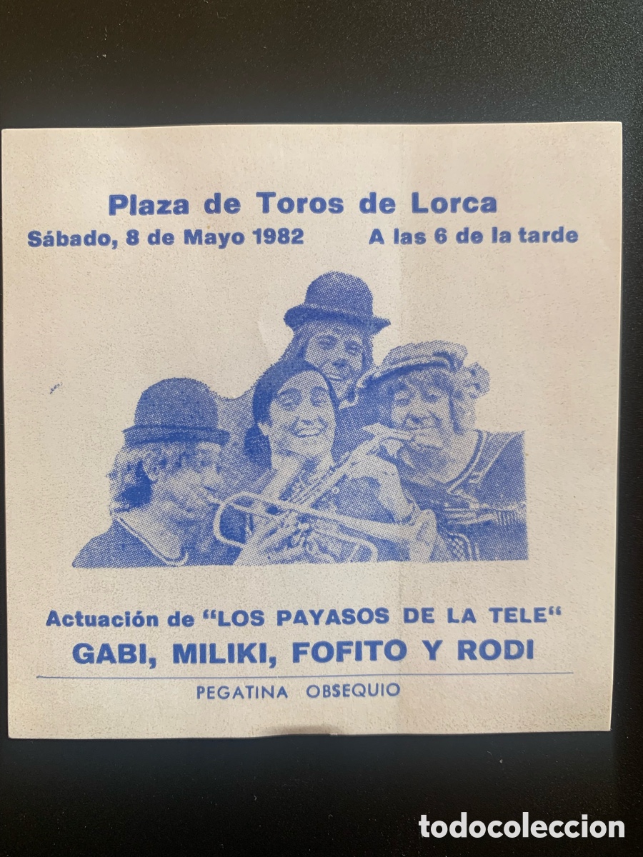 Otros art&iacute;culos de coleccionismo en papel: PEGATINA DE LOS PAYASOS DE LA TELE. 8 MAYO 1982. PLAZA DE TOTOS DE LORCA.
